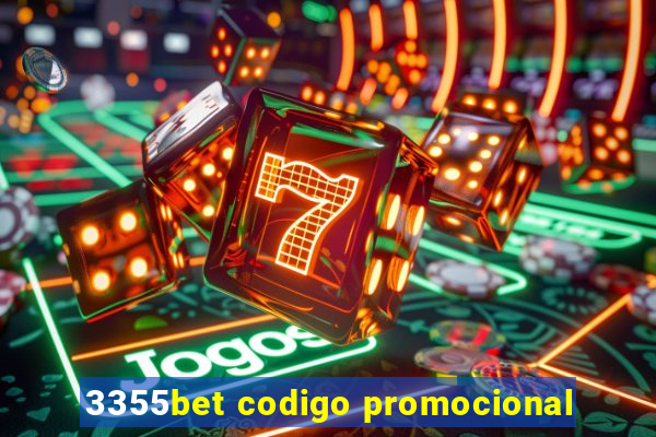 3355bet codigo promocional